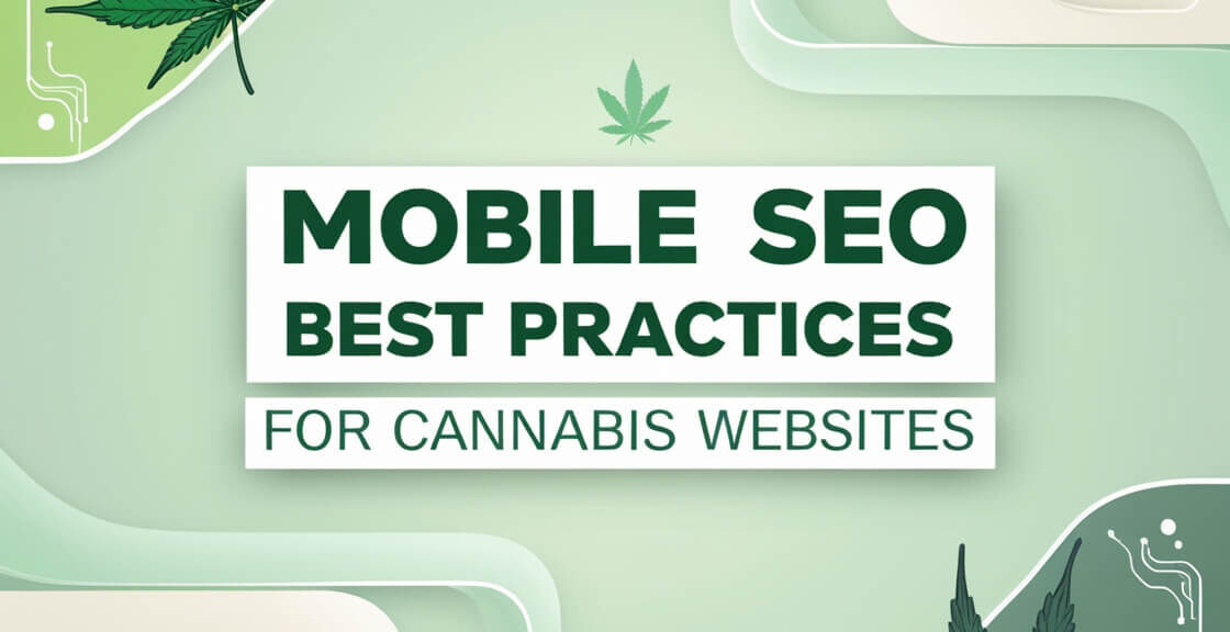 Mobile SEO Best Practices for Cannabis Websites